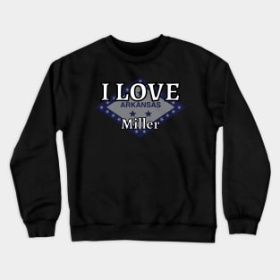I LOVE Miller | Arkensas County Crewneck Sweatshirt
